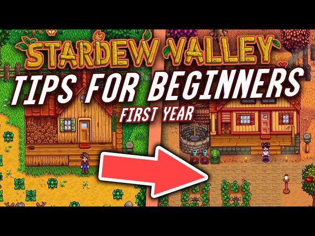 New Stardew Valley Player? Here's Ten First Year Tips for Beginners! (1.5 Update Guide)