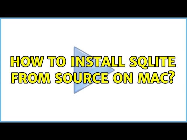 How to install sqlite from source on Mac? (2 Solutions!!)