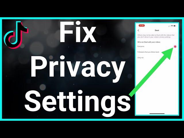 How To Fix TikTok Privacy Settings