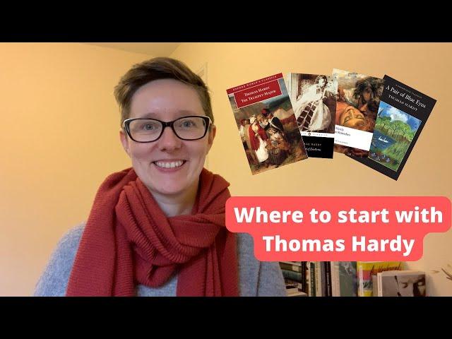 Where to start with Thomas Hardy