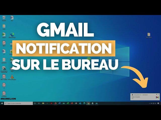 Gmail - ️ Créer une Notification de Bureau Windows 10 [Ne Ratez Plus Aucun Email]