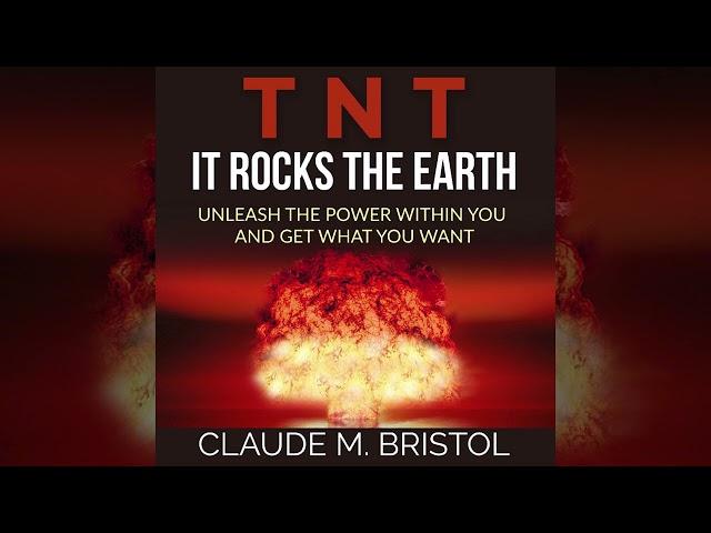 T.N.T. It Rocks The Earth: Unleash the power within you and get what you want - Full Audiobook