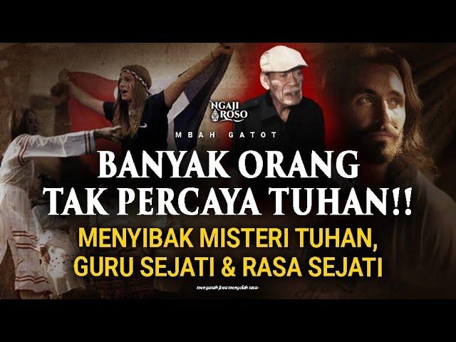 TERPECAHKAN! MISTERI TUHAN, GURU SEJATI & RASA SEJATI