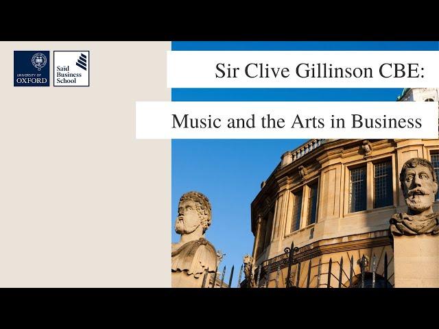 Sir Clive Gillinson CBE: music and the arts in business