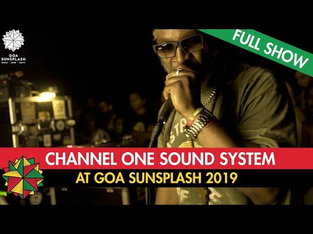 Channel One Sound System - Live at Goa Sunsplash 2019 (Full Show)