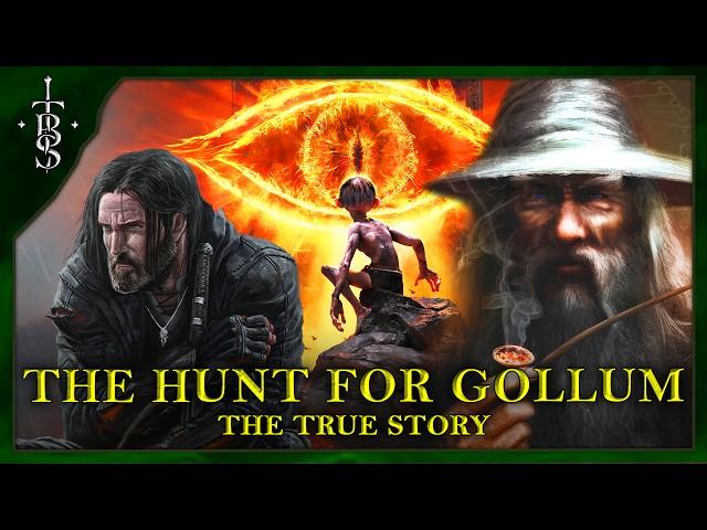 The True Story of THE HUNT FOR GOLLUM! | Lord of the Rings Lore