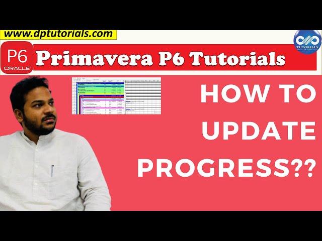 How To Update Progress In Primavera P6 || Update Project Schedule in 2020 || [Latest Primavera P6]