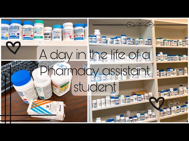 A day in the life of a Pharmacy assistant student