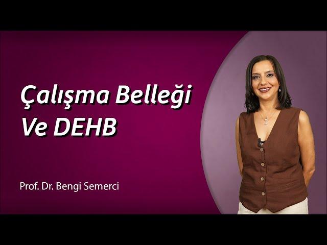 Çalışma Belleği ve DEHB