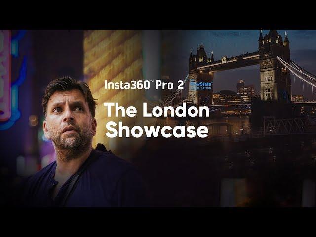 The Insta360 Pro 2 London Showcase With Philip Bloom