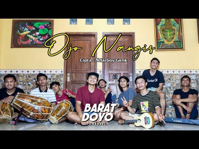 OJO NANGIS (NDARBOY GENK) - COVER BARAT DOYO TEAM