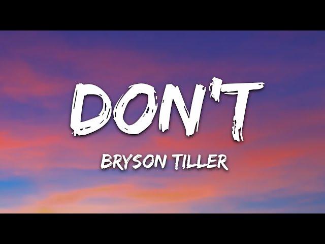 Bryson Tiller - Don't (Lyrics)