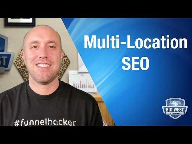 How To Do SEO for Multiple Locations