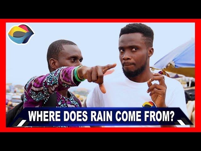 Where Does Rain Come From? | Street Quiz | Funny Videos | Funny African Videos | African Comedy |