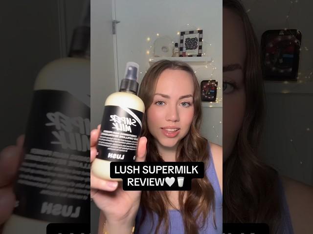 Reviewing the viral lush supermilk! #lush #lushcosmetics #lushsupermilk #beautyreviews