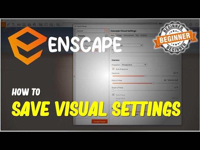 Enscape How To Save Visual Settings