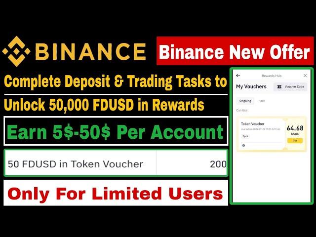 Binance New Offer  | Complete Deposit Task And Get 5$-20$-50$ Per Account | Binance New Offer Today