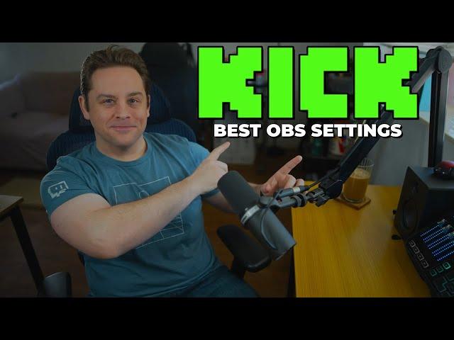 The BEST OBS Settings For KICK!