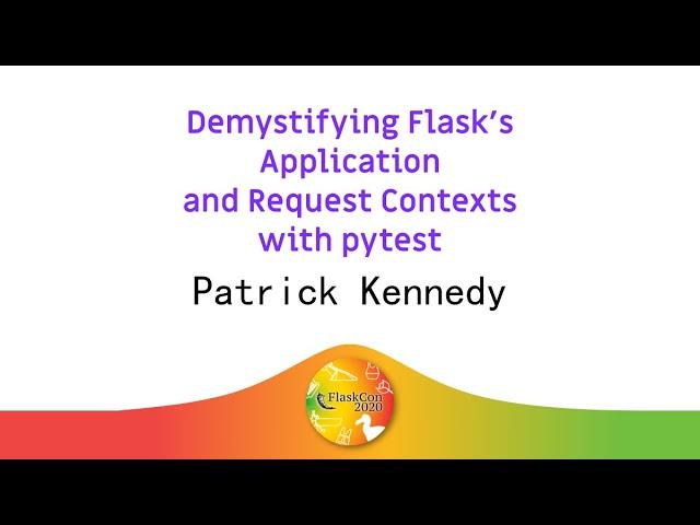  Demystifying Flask's Application and Request Contexts with pytest - Patrick Kennedy