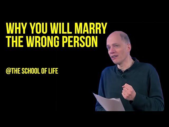 Why You Will Marry the Wrong Person