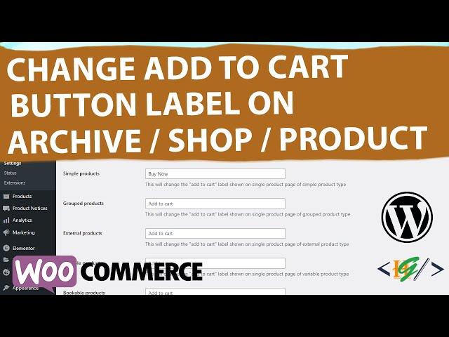 How to Change Add to Cart Button Label on Archive/Single Product/Shop Page via Plugin in WooCommerce