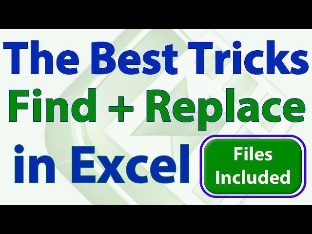 Save Hours with (The Best) Find & Replace Tricks for Excel