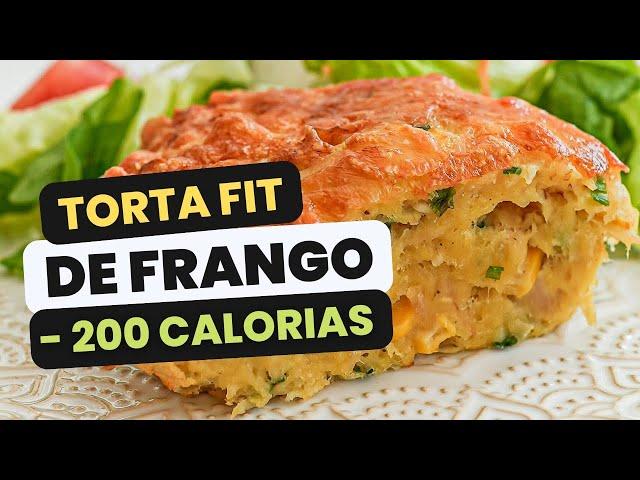 TORTA DE FRANGO FIT COM MENOS DE 200 CALORIAS e mais de 15g de proteína (receita fácil)