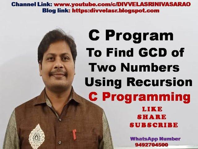 C Program to Find GCD of Two Numbers Using Recursion || GCD of two numbers using Recursion || GCD ||