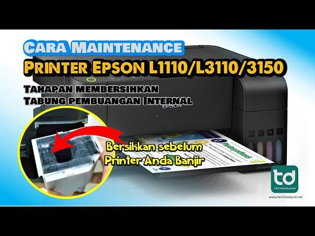Cara Membersihkan Tangki Pembuangan Internal Printer Epson L3110 - L1110 - L3150