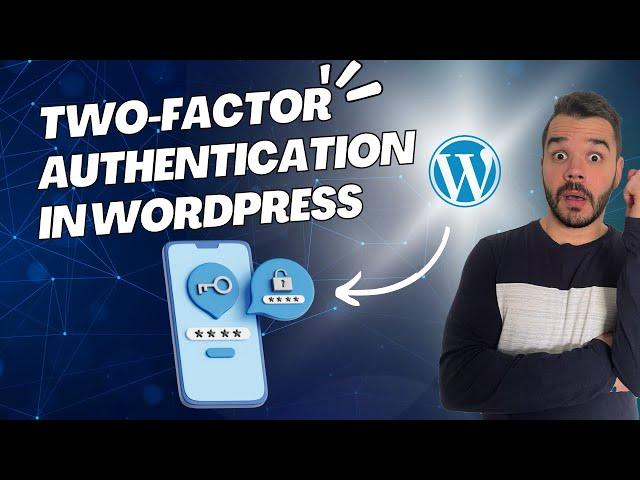 Two factor Authentication (2FA) In WordPress - SolidWP & Wordfence!