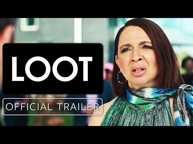 Loot - Official Trailer (2022) Maya Rudolph, Stephanie Styles, Meagan Fay, Anne Stedman