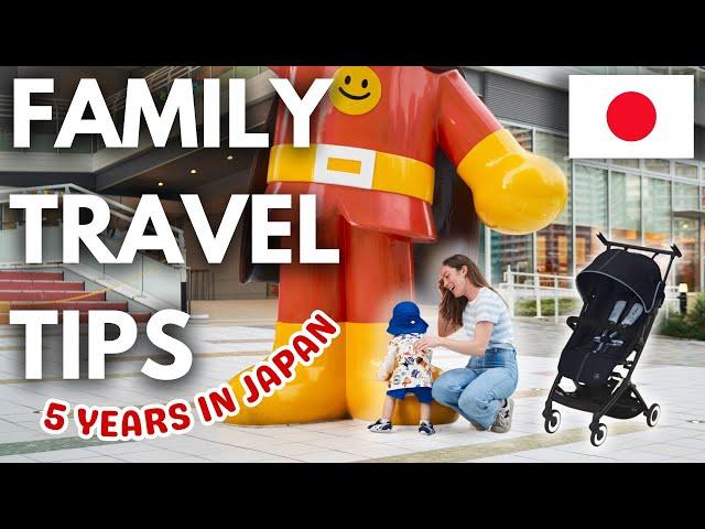 JAPAN WITH KIDS | Tips for Trains, Hotels, Strollers, Feeding, Baby Rooms and More!