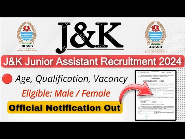 J&K Junior Assistant Recruitment 2024 | Official Notification Out | JKSSB Update Today