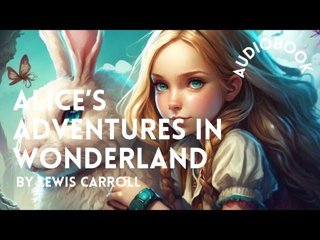 Alice’s adventures in Wonderland audiobook by Lewis Carroll