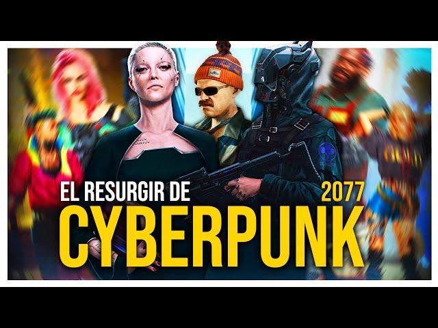 El RESURGIR de CYBERPUNK 2077