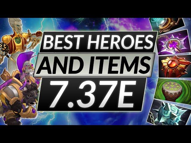 Best Heroes and Items in Patch 7.37e - Dota 2 Meta Update Guide