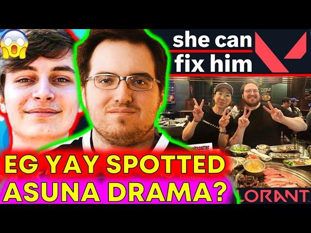 Yay SPOTTED with EG, 100T Asuna DRAMA Leaked?!  VCT News