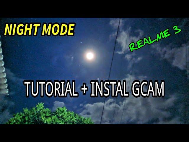 Terbaru Gcam KillerCam V1 + Cofings || Test Realme 3