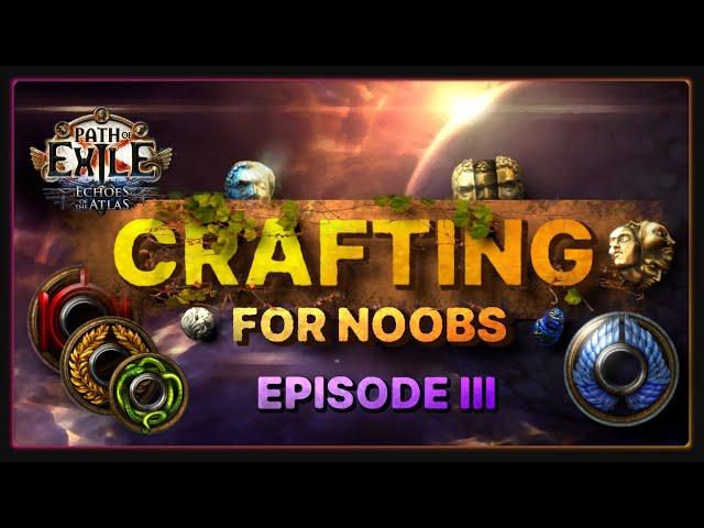 PoE: Crafting For Noobs - Episode 3 - Tags, Influence, Hybrids, Weight