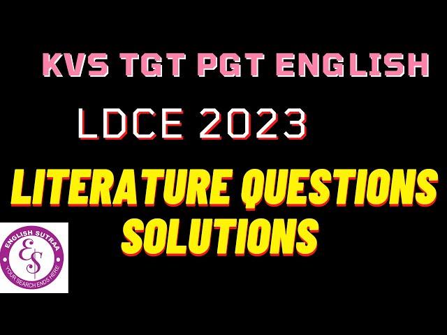 KVS LDCE TGT PGT LITERATURE 2023 Solution I KVS TGT PGT ENGLISH Preparation I English Literature