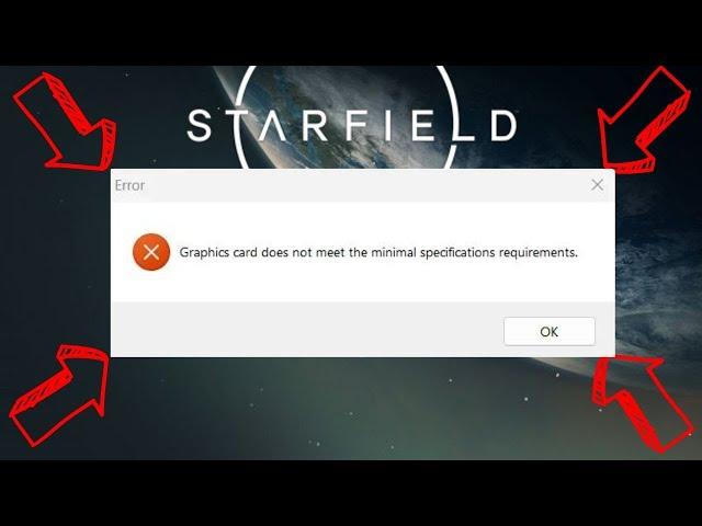 How To Fix Starfield Graphics Card Does Not Meet The Minimal Specifications Requirements