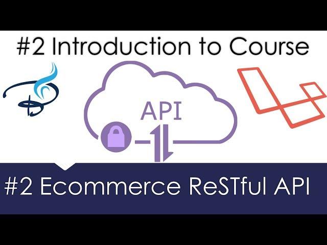 Ecommerce Restful API Laravel | Introduction to Course #2