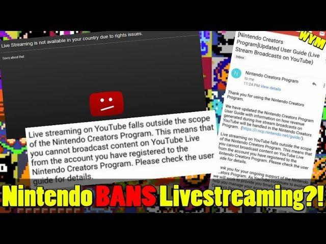 Nintendo Bans Live Streaming Their Games?!