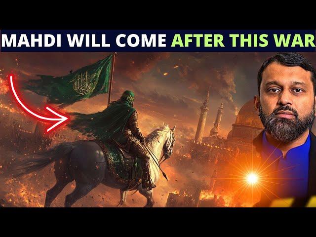 THE MAHDI WILL COME AFTER THIS WAR