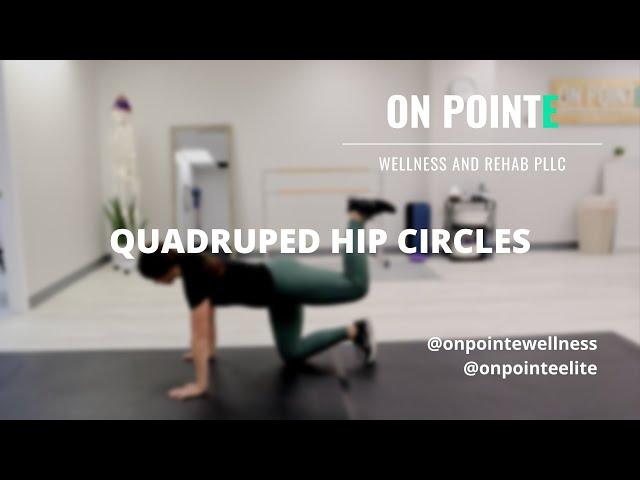 Quadruped Hip Circles