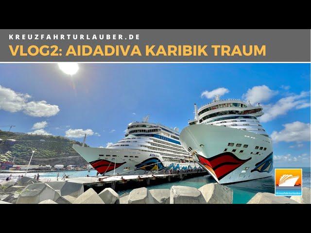 #VLOG2: Mit AIDAdiva in der Karibik - Sonnige kleine Antillen St. Maarten & St. Kitts - AIDA Cruises