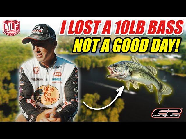 Lost a 10Lb bass, Not a good day! : Edwin Evers