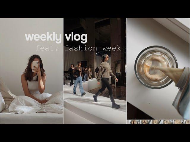 a week in my life II feat. fashion week :))