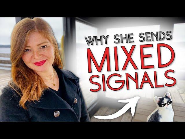 Reasons Why A Woman Sends You Mixed Signals And What To Do