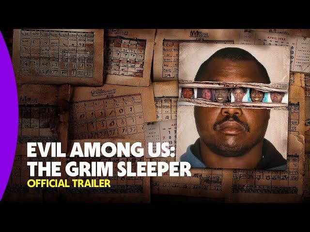 Evil Among Us: The Grim Sleeper | Official Trailer